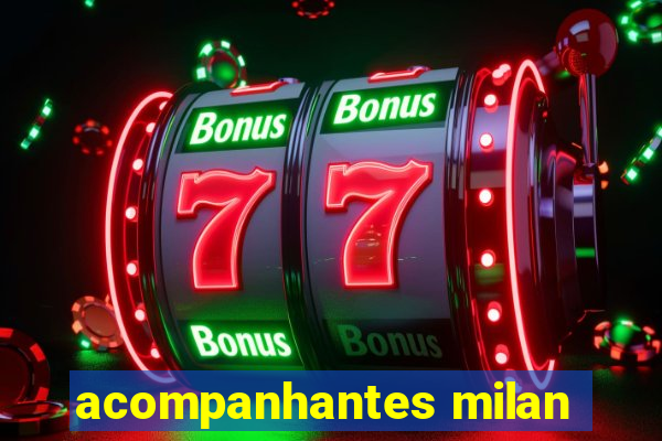 acompanhantes milan